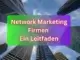 Network Marketing Firmen - Der Leitfaden zum perfect Match. Es sind Wolkenkratzer zu sehen, welche MLM Firmen darstellen